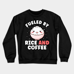 Fueled by Rice and Coffee Funny Filipino Crewneck Sweatshirt